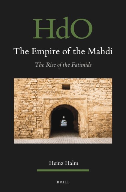 Heinz Halm - Empire of the Mahdi, E-bok