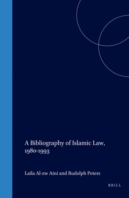 Ruud Peters, Laila Al-Zwaini - Bibliography of Islamic Law, 1980-1993, E-bok