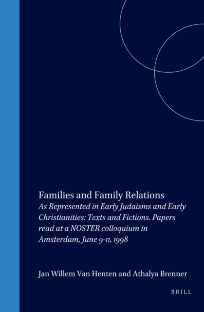 Jan Willem van Henten, Athalya Brenner - Families and Family Relations, E-bok
