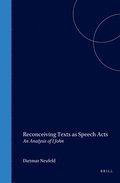 Reconceiving Texts as Speech Acts