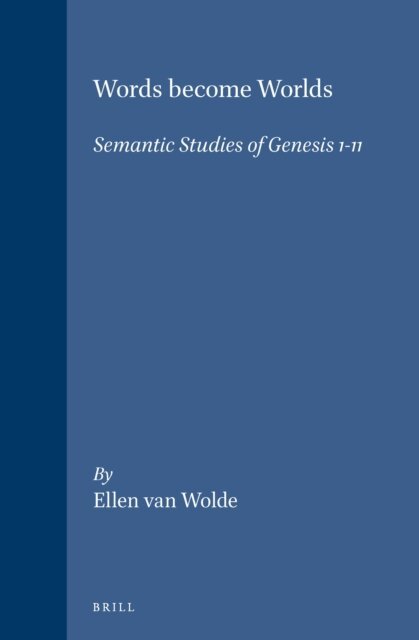 Ellen van Wolde - Words become Worlds, E-bok