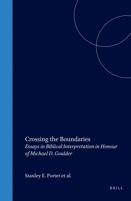 Stanley E. Porter, Joyce, David Orton - Crossing the Boundaries, E-bok