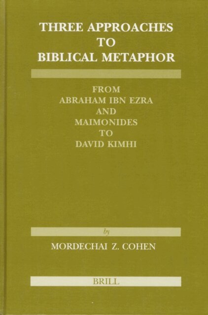 Mordechai Z. Cohen - Three Approaches to Biblical Metaphor, E-bok