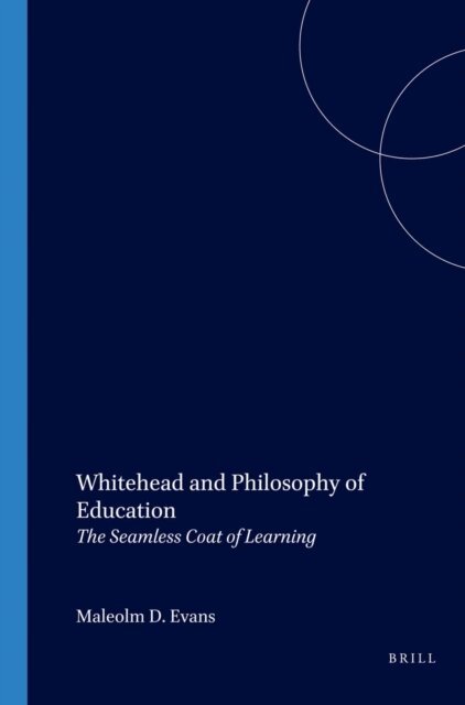 Malcolm D. Evans - Whitehead and Philosophy of Education, E-bok