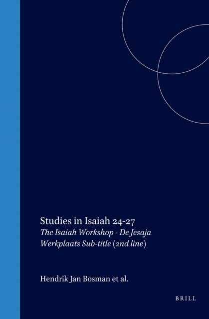 Harm van Grol, Bosman - Studies in Isaiah 24-27, E-bok