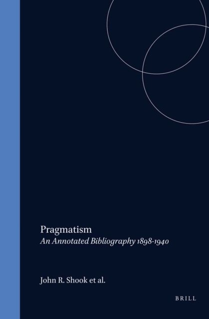 John R. Shook - Pragmatism, E-bok