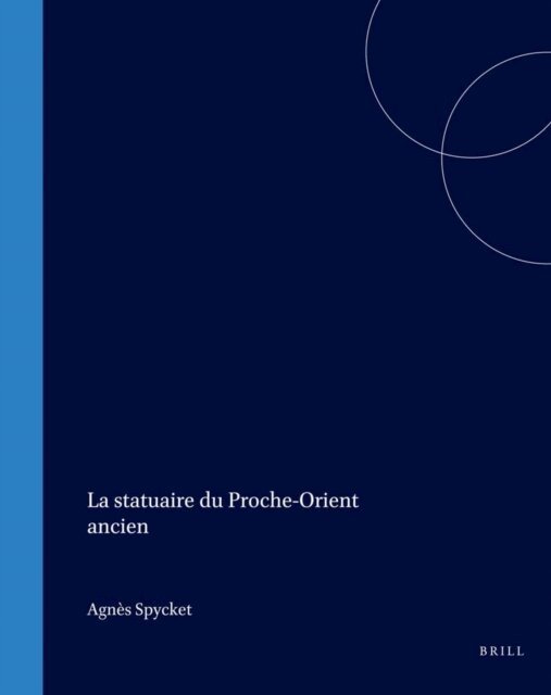 A. Spycket - statuaire du Proche-Orient ancien, E-bok
