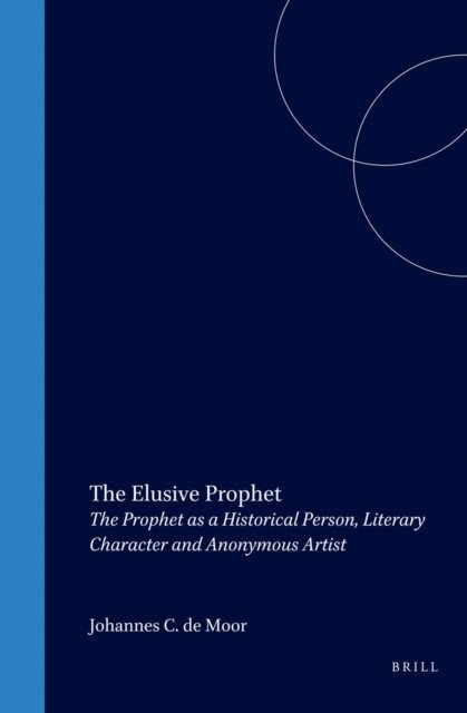 Johannes de Moor - Elusive Prophet, E-bok