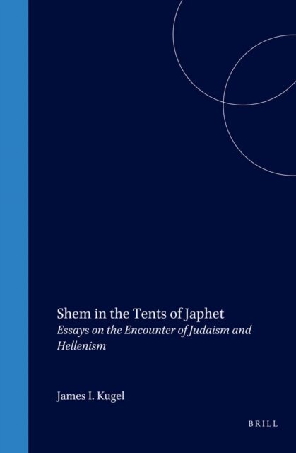 James L. Kugel - Shem in the Tents of Japhet, E-bok