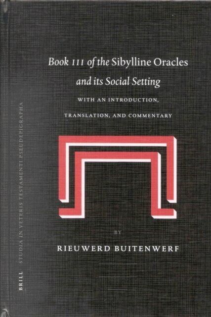 Rieuwerd Buitenwerf - Book III of the Sibylline Oracles and its Social Setting, E-bok