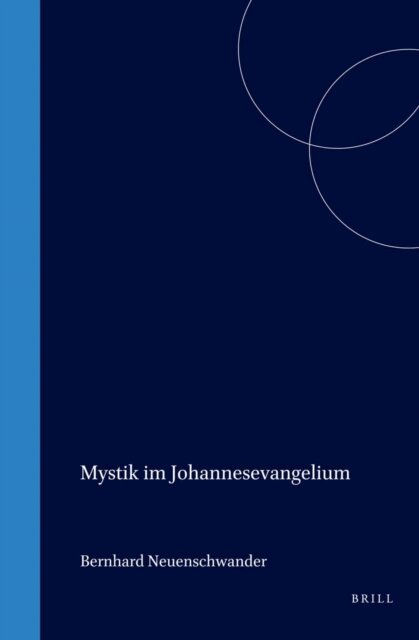 Neuenschwander - Mystik im Johannesevangelium, E-bok