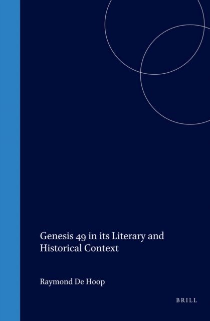 R. de Hoop - Genesis 49 in its Literary and Historical Context, E-bok