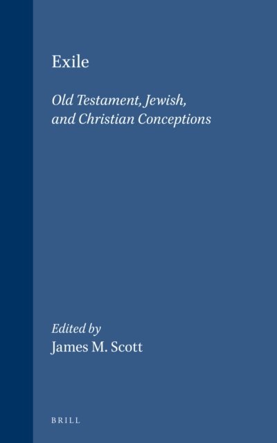 Louis H. Feldman, Porton, Bruce D. Chilton - Exile: Old Testament, Jewish, and Christian Conceptions, E-bok