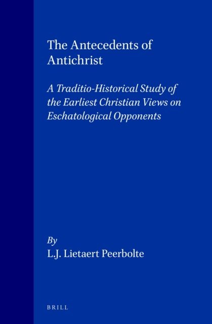 L.J. Lietaert Peerbolte - Antecedents of Antichrist, E-bok