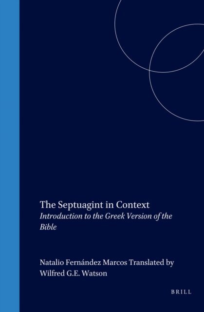 Natalio Fernandez Marcos - Septuagint in Context, E-bok