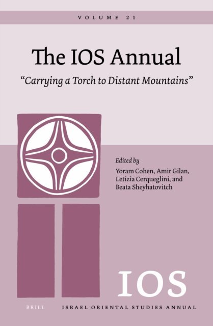 Beata Sheyhatovitch, Letizia Cerqueglini, Amir Gilan, Yoram Cohen - IOS Annual Volume 21. &quote;Carrying a Torch to Distant Mountains&quote;, E-bok