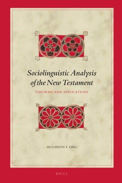 Hughson T. Ong - Sociolinguistic Analysis of the New Testament, E-bok