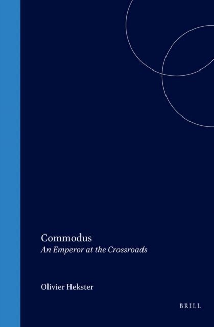 O. Hekster - Commodus, E-bok