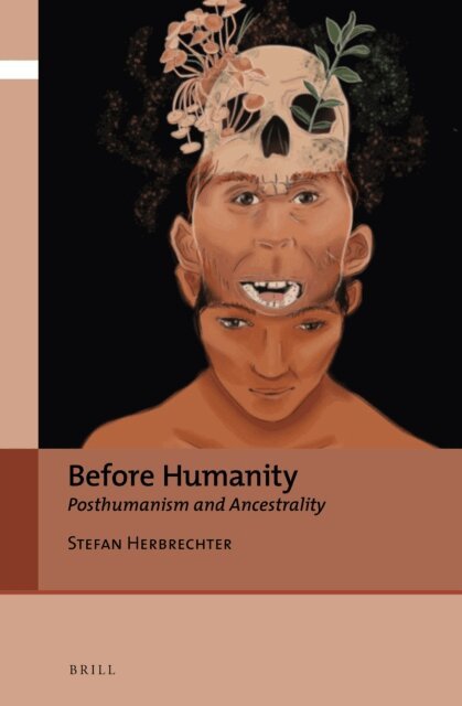 Stefan Herbrechter - Before Humanity, E-bok