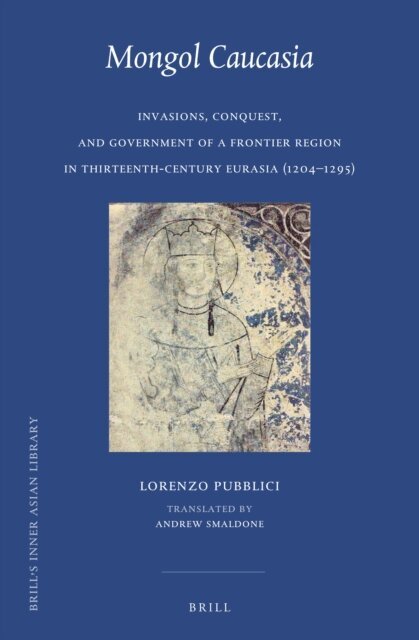 Lorenzo Pubblici - Mongol Caucasia, E-bok