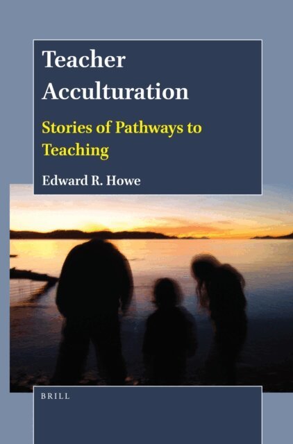 Edward R. Howe - Teacher Acculturation, E-bok