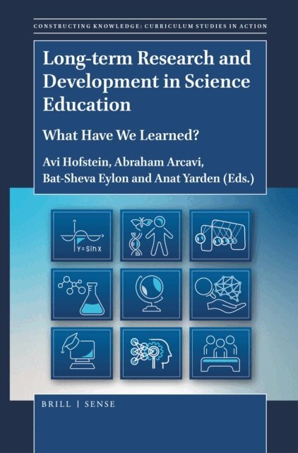 Anat Yarden, Bat-Sheva Eylon, Abraham Arcavi, Avi Hofstein - Long-term Research and Development in Science Education, E-bok