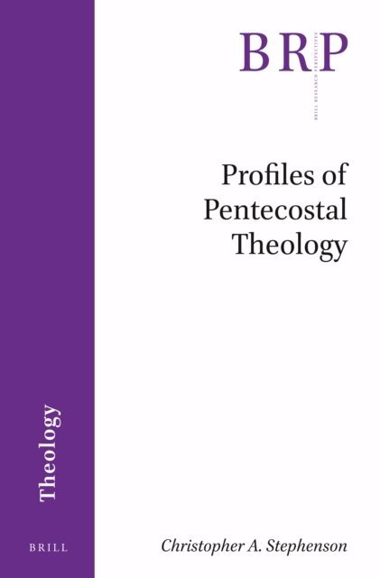 Christopher A. Stephenson - Profiles of Pentecostal Theology, E-bok