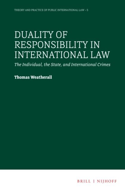 Thomas Weatherall - Duality of Responsibility in International Law, E-bok