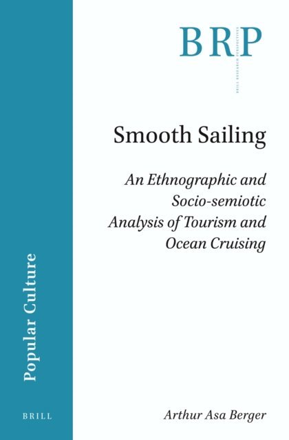 Arthur Asa Berger - Smooth Sailing, E-bok