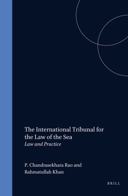 Rahmatullah Khan, P. Chandrasekhara Rao - International Tribunal for the Law of the Sea, E-bok