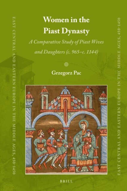 Grzegorz Pac - Women in the Piast Dynasty, E-bok