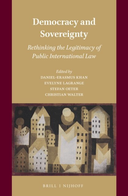 Christian Walter, Stefan Oeter, Evelyne Lagrange, Daniel Erasmus Khan - Democracy and Sovereignty, E-bok