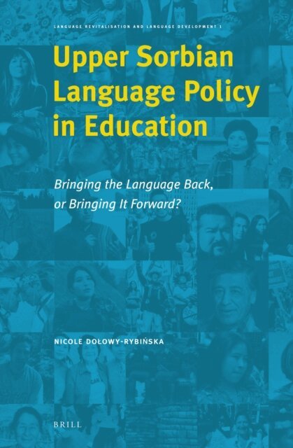 Nicole Dolowy-Rybinska - Upper Sorbian Language Policy in Education, E-bok