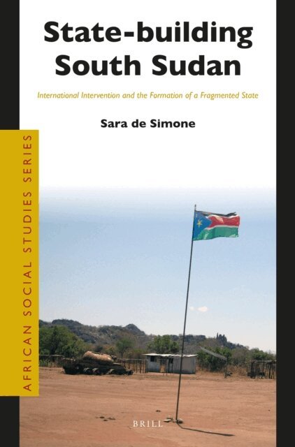 Sara de Simone - State-building South Sudan, E-bok
