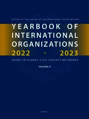 Union of International Associations - Yearbook of International Organizations 2022-2023 Volume 6, Inbunden