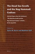 Dead Sea Scrolls and the Nag Hammadi Codices