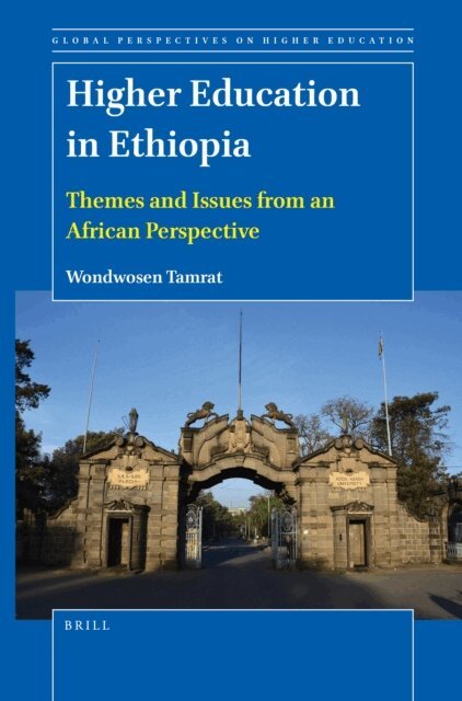 Wondwosen Tamrat - Higher Education in Ethiopia, E-bok