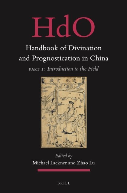 Zhao Lu, Michael Lackner - Handbook of Divination and Prognostication in China, E-bok