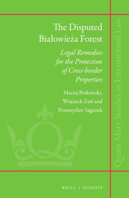 Przemyslaw Saganek, Wojciech Zon, Maciej Perkowski - Disputed Bialowieza Forest, E-bok