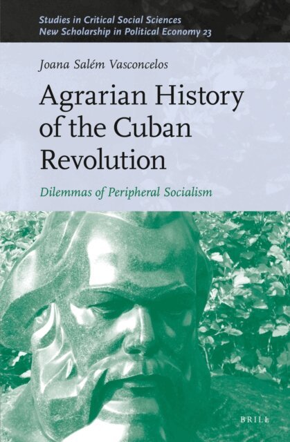 Joana Salem Vasconcelos - Agrarian History of the Cuban Revolution, E-bok