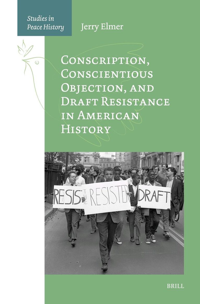 Jerry Elmer - Conscription, Conscientious Objection, and Draft Resistance in American History, Inbunden. Tillgänglighet: Lägg i varukorg