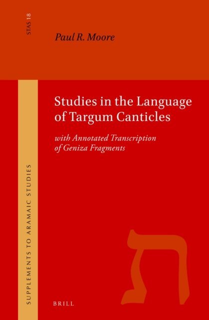 Paul R. Moore - Studies in the Language of Targum Canticles, E-bok