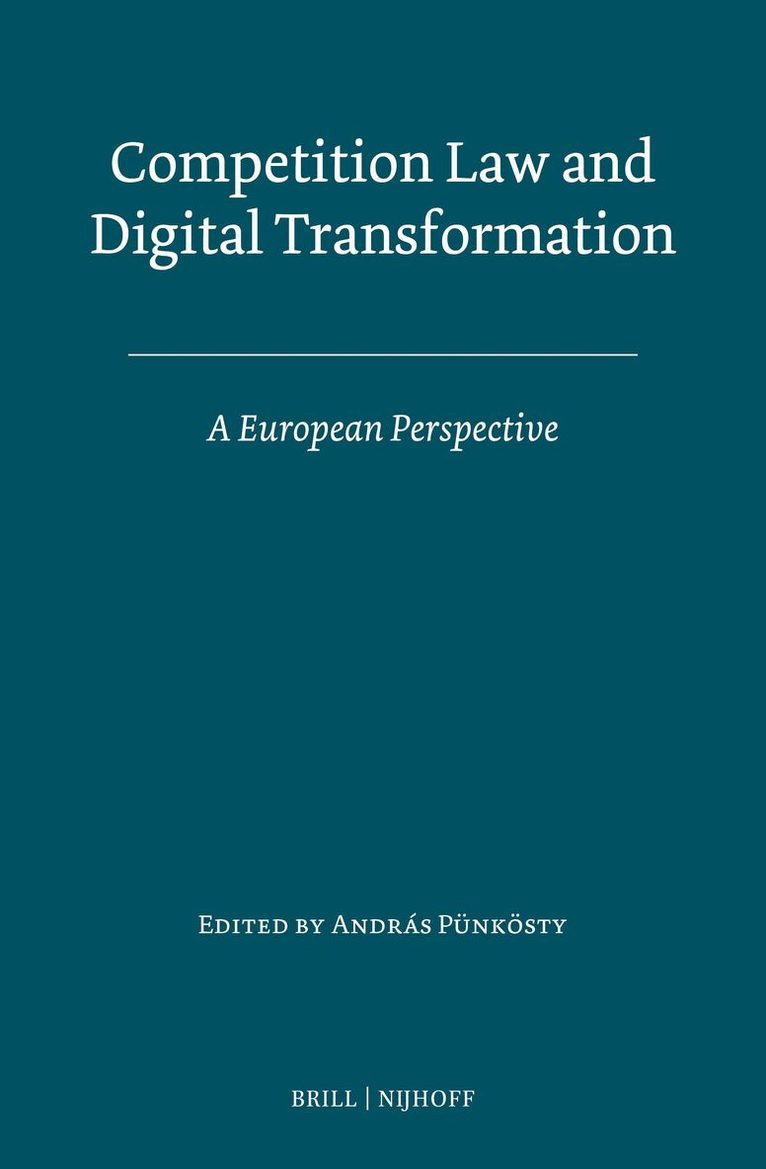 András Pünkösty - Competition Law and Digital Transformation, Inbunden