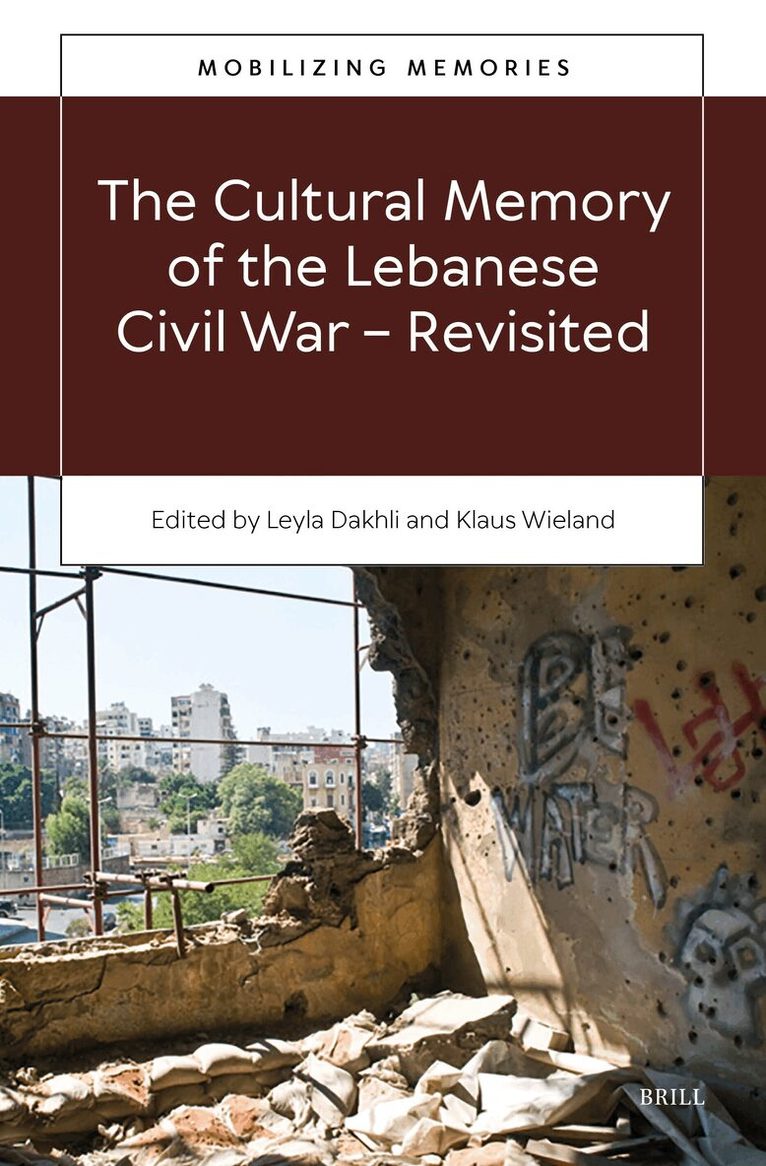 Cultural Memory of the Lebanese Civil War-Revisited, Inbunden. Tillgänglighet: Lägg i varukorg