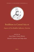Buddhism in Central Asia III: Impacts of Non-Buddhist Influences, Doctrines
