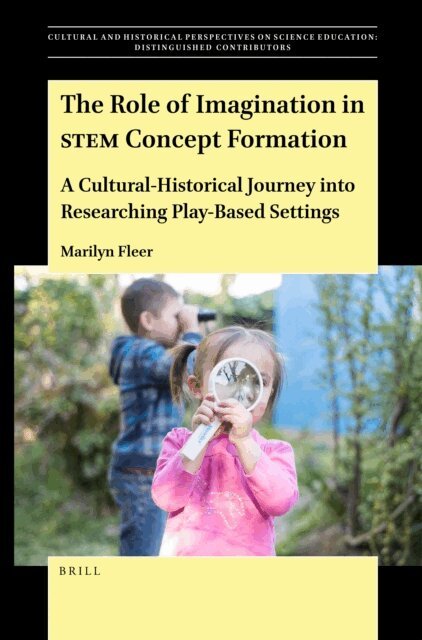 Marilyn Fleer - Role of Imagination in STEM Concept Formation, E-bok