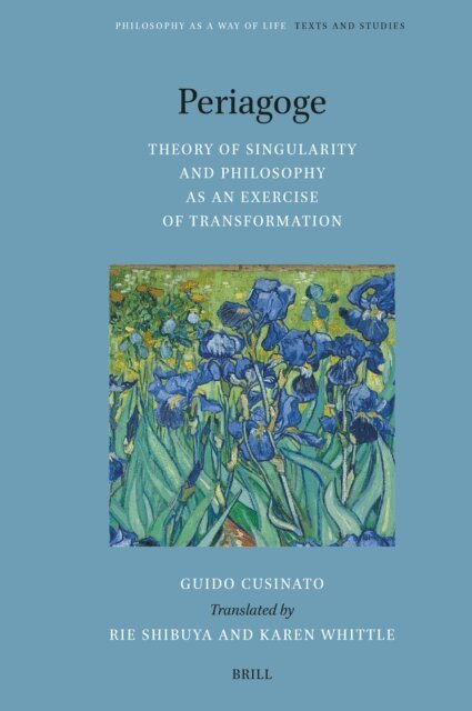 Guido Cusinato - Periagoge - Theory of Singularity and Philosophy as an Exercise of Transformation, E-bok