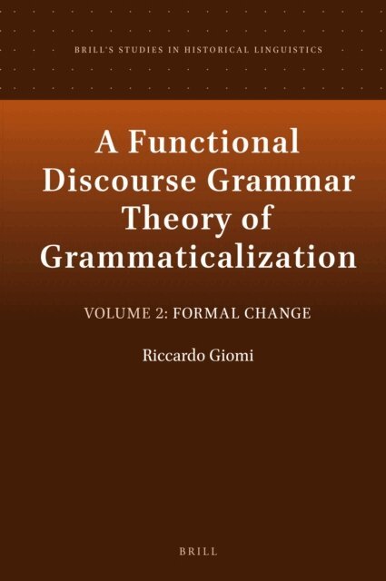 Riccardo Giomi - Functional Discourse Grammar Theory of Grammaticalization, E-bok