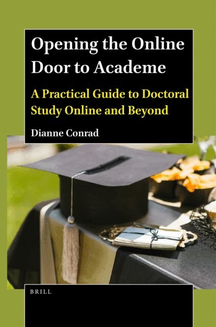 Dianne Conrad - Opening the Online Door to Academe, E-bok