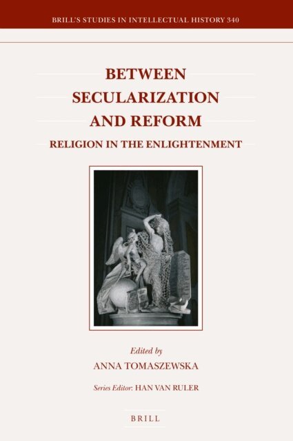Anna Tomaszewska - Between Secularization and Reform, E-bok